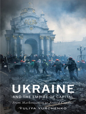 cover image of Ukraine and the Empire of Capital